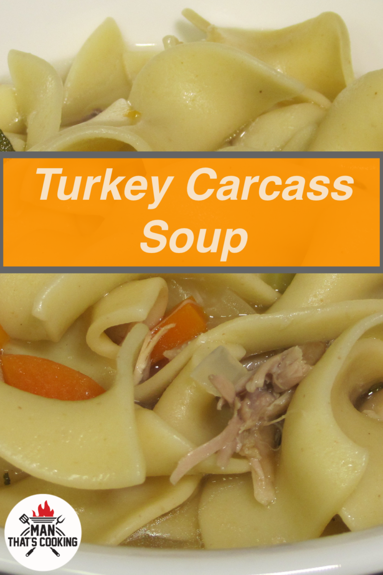 Turkey Carcass Soup Man That's Cooking